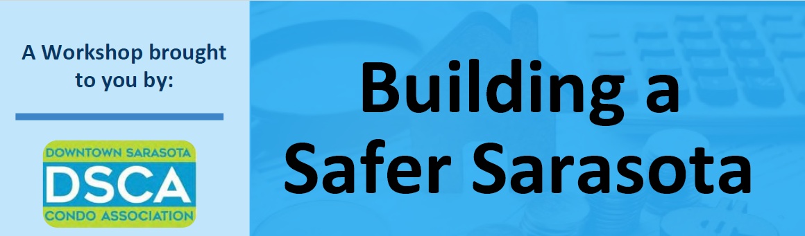 DSCA Platinum Associate Member Event: Building A Safer Sarasota