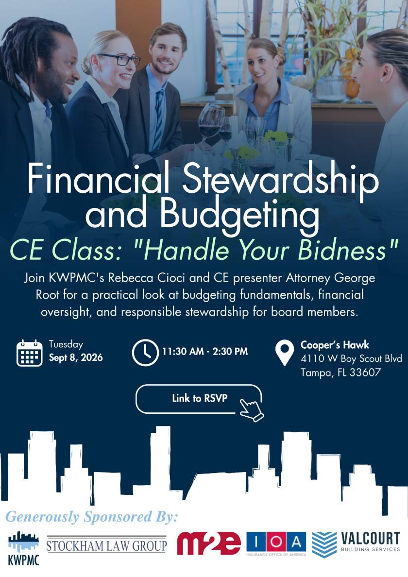 Join KWPMC's Rebecca Cioci and CE presenter Attorney George Root for a practical look at budgeting fundamentals, financial oversight, and responsible stewardship for board members